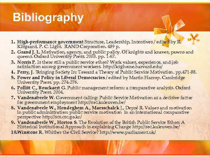 Bibliography 1. High-performance government Structure, Leadership, Incentives / edited by R. Klitgaard, P. C.