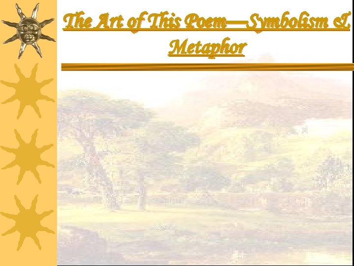 The Art of This Poem—Symbolism & Metaphor 