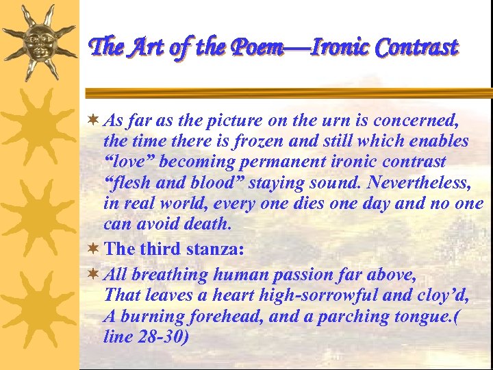The Art of the Poem—Ironic Contrast ¬ As far as the picture on the
