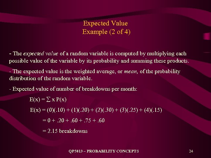 Expected Value Example (2 of 4) - The expected value of a random variable
