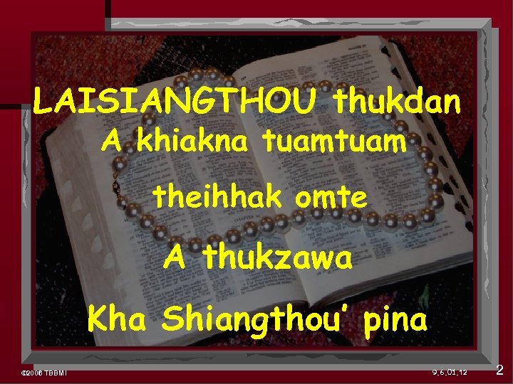 LAISIANGTHOU thukdan A khiakna tuam theihhak omte A thukzawa Kha Shiangthou’ pina © 2006