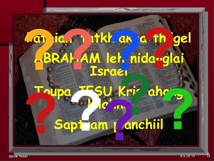 ? ? ? ? ? Pathian’ tatkhiakna thilgel ABRAHAM leh nidanglai Israel Toupa JESU