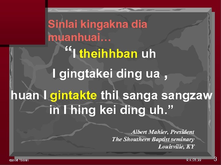 Sinlai kingakna dia muanhuai… “I theihhban uh I gingtakei ding ua , huan I