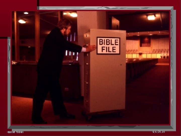 © 2006 TBBMI 9. 6. 01. 30 