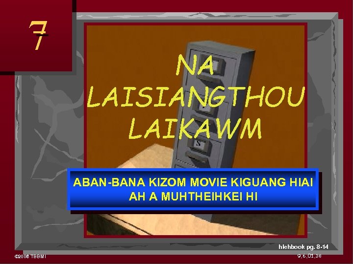 7 NA LAISIANGTHOU LAIKAWM ABAN-BANA KIZOM MOVIE KIGUANG HIAI AH A MUHTHEIHKEI HI hlehbook