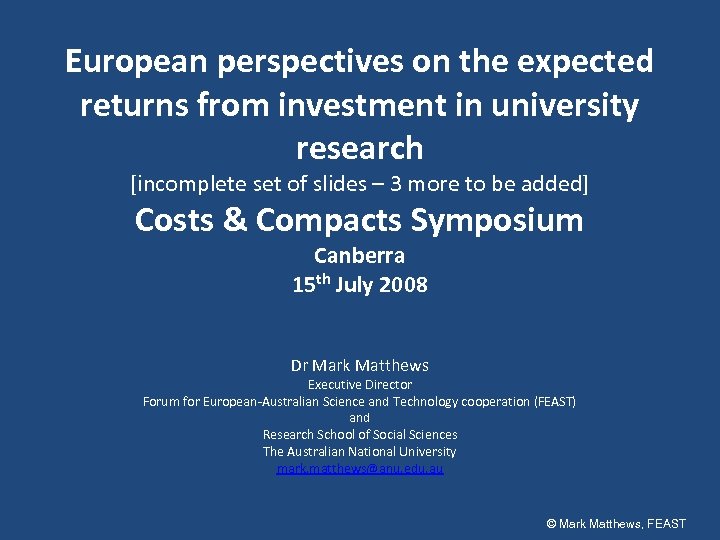 European perspectives on the expected returns from investment in university research [incomplete set of