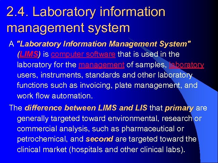 2. 4. Laboratory information management system A 