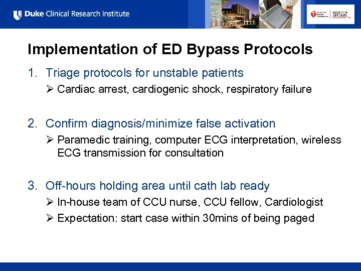 Implementation of ED Bypass Protocols 1. Triage protocols for unstable patients Ø Cardiac arrest,