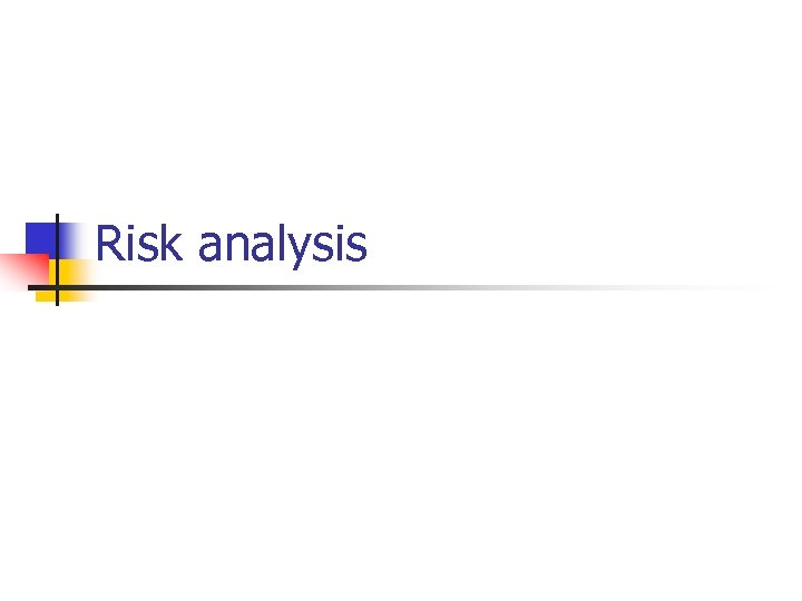 Risk analysis 