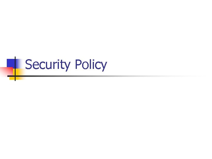 Security Policy 