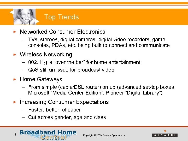 Top Trends Networked Consumer Electronics – TVs, stereos, digital cameras, digital video recorders, game