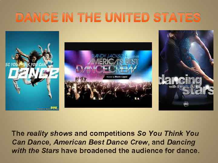 DANCE IN THE UNITED STATES The reality shows and competitions So You Think You
