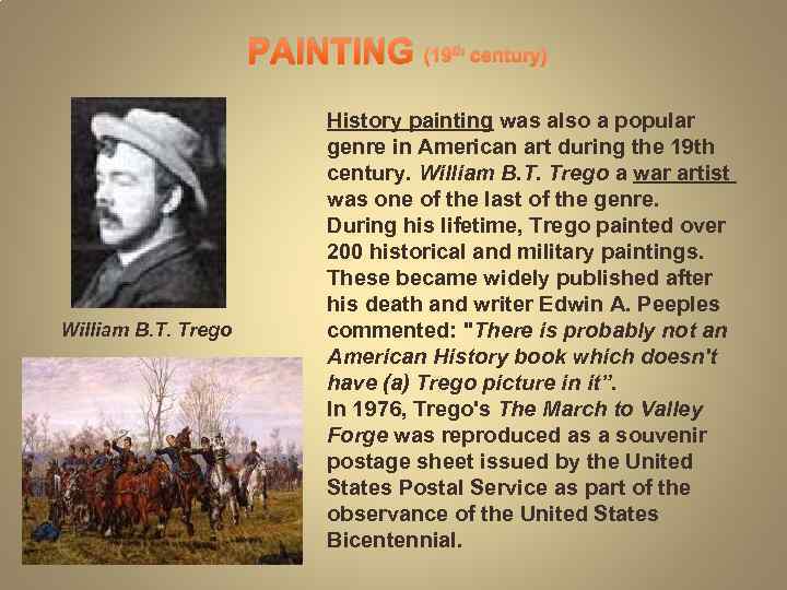 PAINTING (19 th century) William B. T. Trego History painting was also a popular