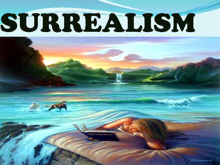 SURREALISM 