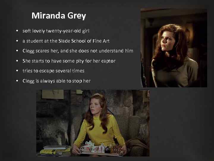 Miranda Grey • soft lovely twenty-year-old girl • a student at the Slade School