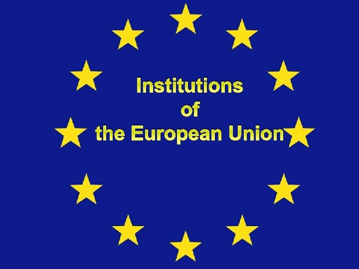 Institutions of the European Union 