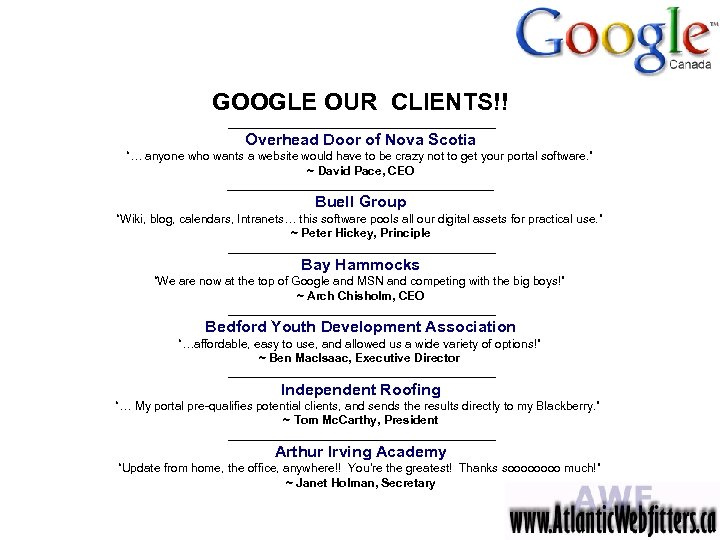 GOOGLE OUR CLIENTS!! ____________________ Overhead Door of Nova Scotia “… anyone who wants a