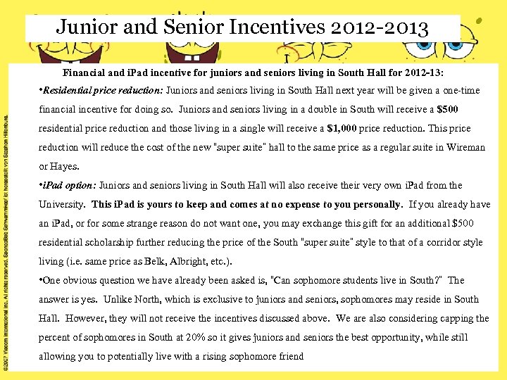 Junior and Senior Incentives 2012 -2013 Financial and i. Pad incentive for juniors and