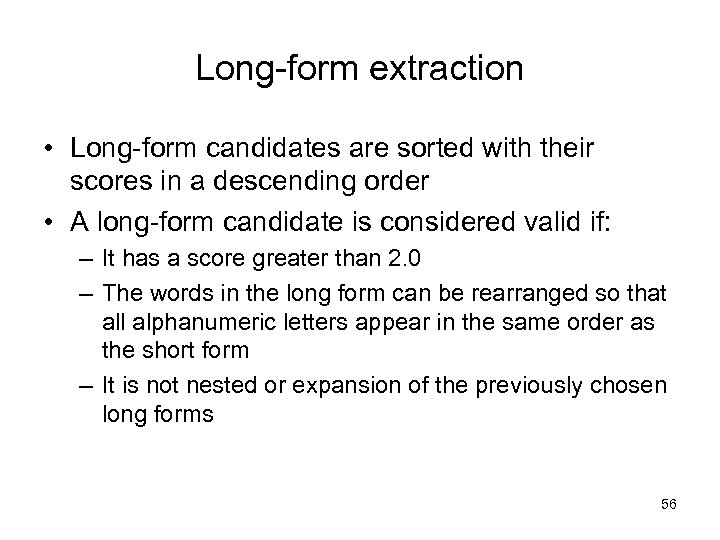 Long-form extraction • Long-form candidates are sorted with their scores in a descending order