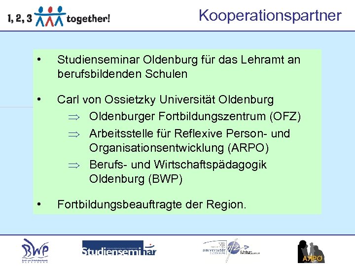 Kooperationspartner • Studienseminar Oldenburg für das Lehramt an berufsbildenden Schulen • Carl von Ossietzky