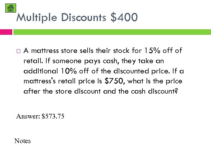 Multiple Discounts $400 A mattress store sells their stock for 15% off of retail.