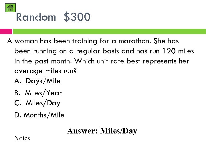Random $300 A woman has been training for a marathon. She has been running