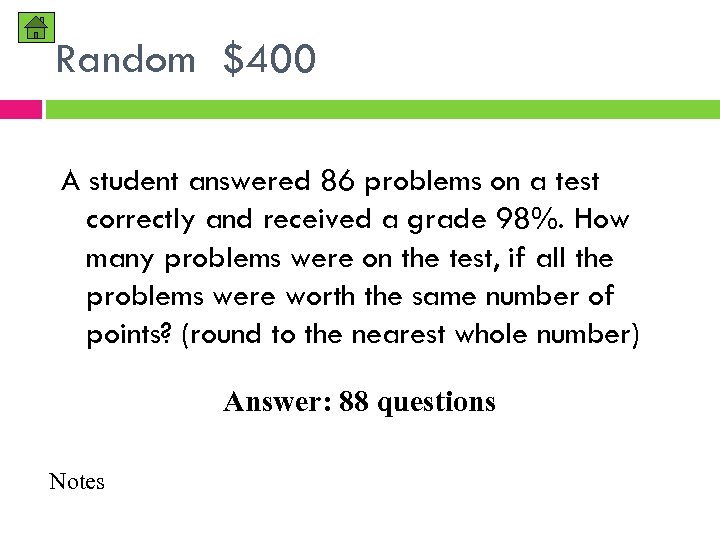 Random $400 A student answered 86 problems on a test correctly and received a