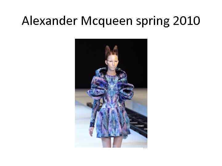 Аlexander Мcqueen spring 2010 