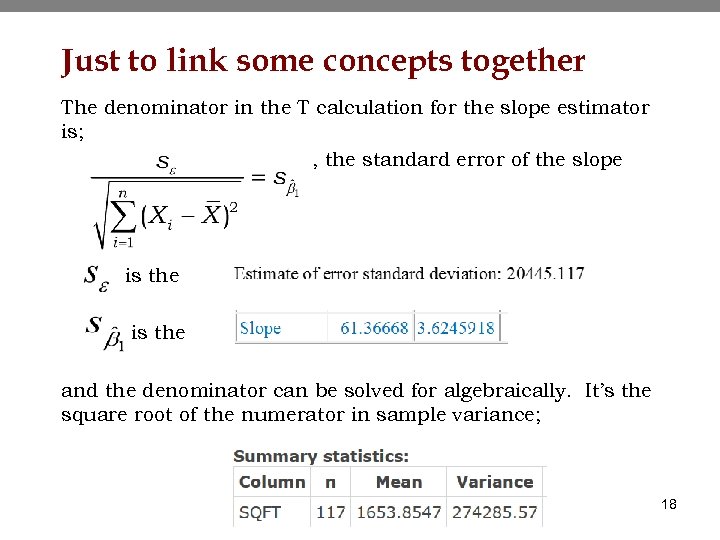 Just to link some concepts together The denominator in the T calculation for the