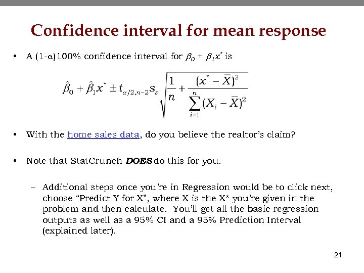 Confidence interval for mean response • A (1 -a)100% confidence interval for b 0