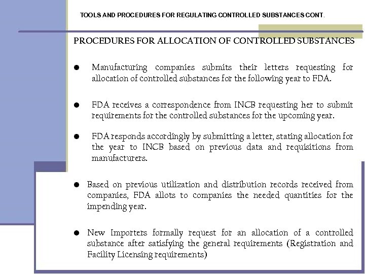 TOOLS AND PROCEDURES FOR REGULATING CONTROLLED SUBSTANCES CONT. PROCEDURES FOR ALLOCATION OF CONTROLLED SUBSTANCES