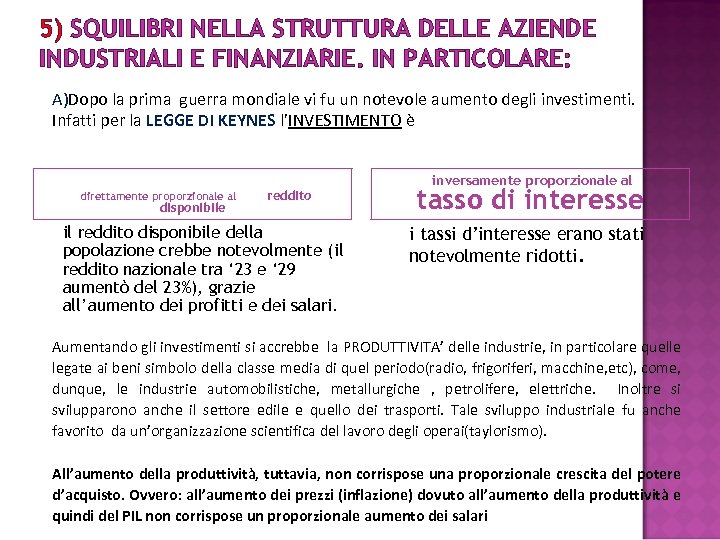 5) SQUILIBRI NELLA STRUTTURA DELLE AZIENDE INDUSTRIALI E FINANZIARIE. IN PARTICOLARE: A)Dopo la prima