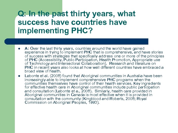 Q: In the past thirty years, what success have countries have implementing PHC? l