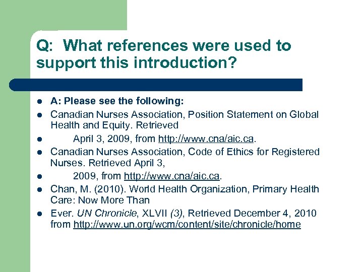 Q: What references were used to support this introduction? l l l l A: