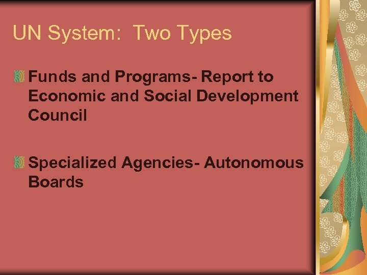 UN System: Two Types Funds and Programs- Report to Economic and Social Development Council