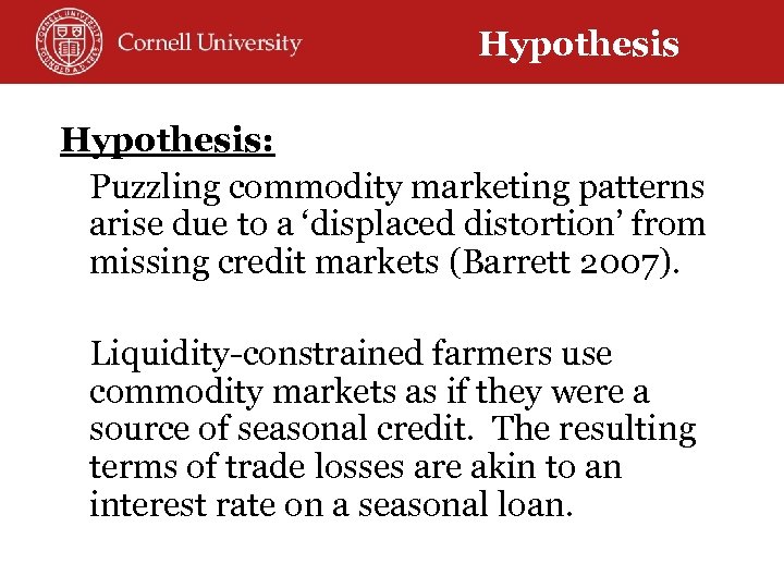 Hypothesis: Puzzling commodity marketing patterns arise due to a ‘displaced distortion’ from missing credit