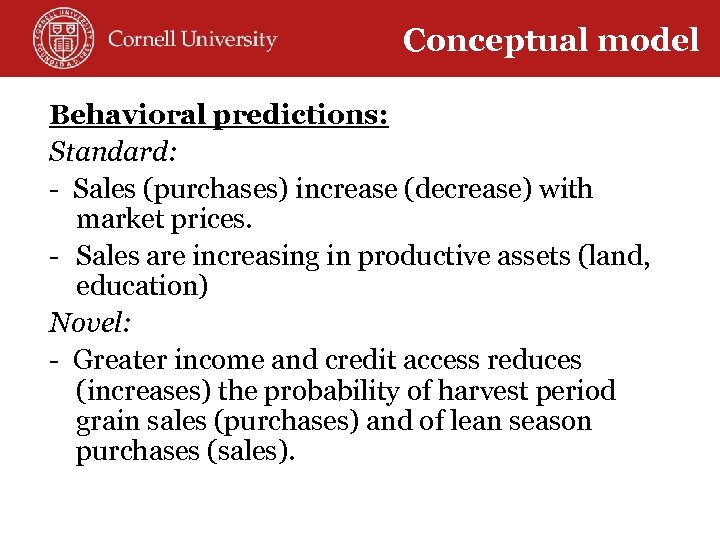 Conceptual model Behavioral predictions: Standard: - Sales (purchases) increase (decrease) with market prices. -