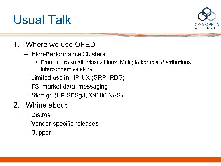 Usual Talk 1. Where we use OFED – High-Performance Clusters • From big to