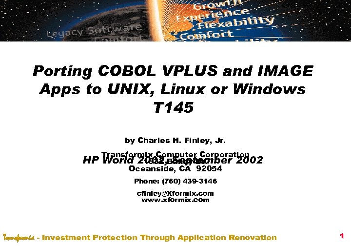 Porting COBOL VPLUS and IMAGE Apps to UNIX, Linux or Windows T 145 by