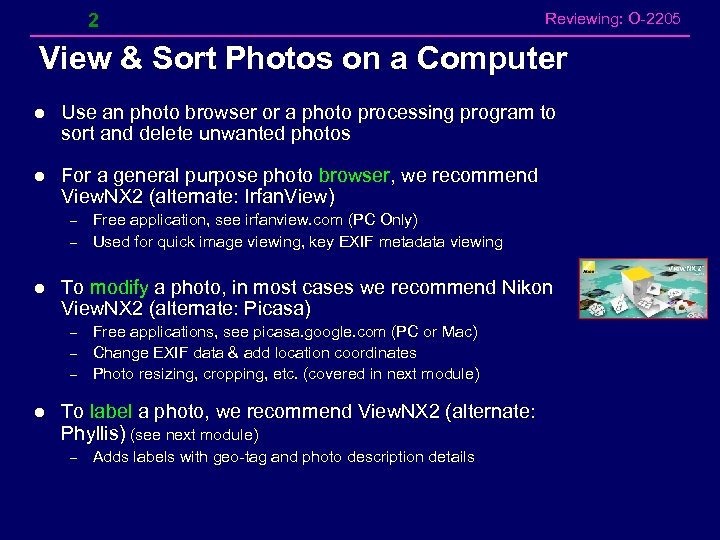 2 Reviewing: O-2205 View & Sort Photos on a Computer l Use an photo