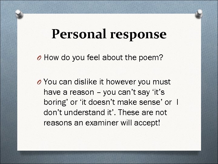 Personal response O How do you feel about the poem? O You can dislike