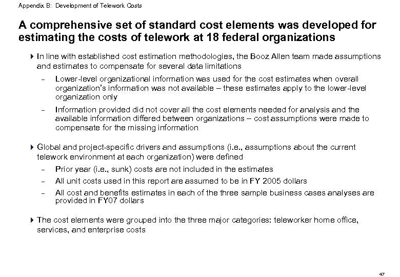 Appendix B: Development of Telework Costs A comprehensive set of standard cost elements was