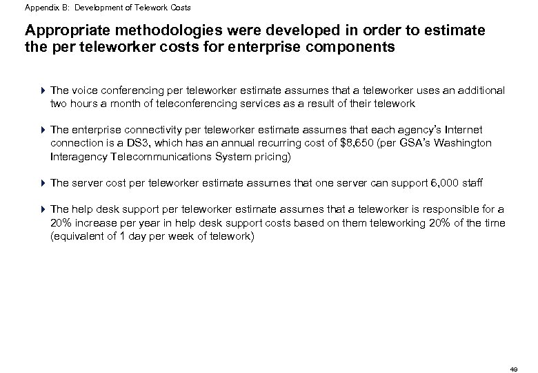 Appendix B: Development of Telework Costs Appropriate methodologies were developed in order to estimate