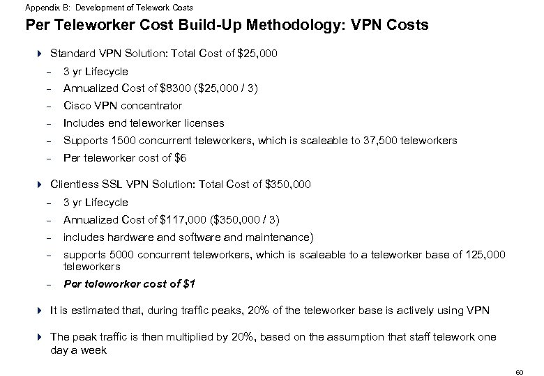 Appendix B: Development of Telework Costs Per Teleworker Cost Build-Up Methodology: VPN Costs 4