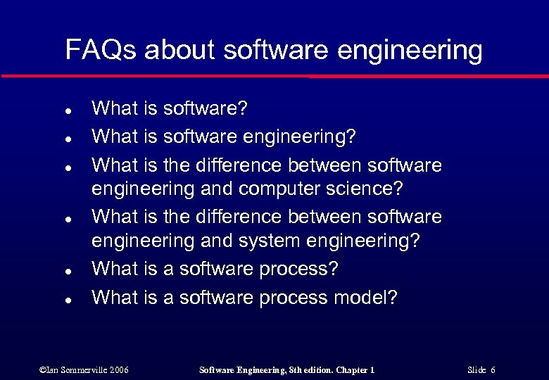 FAQs about software engineering l l l What is software? What is software engineering?