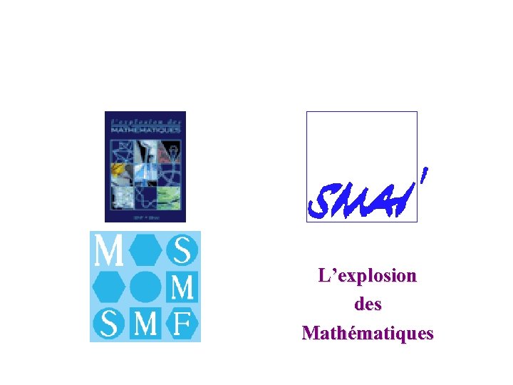 L’explosion des Mathématiques 