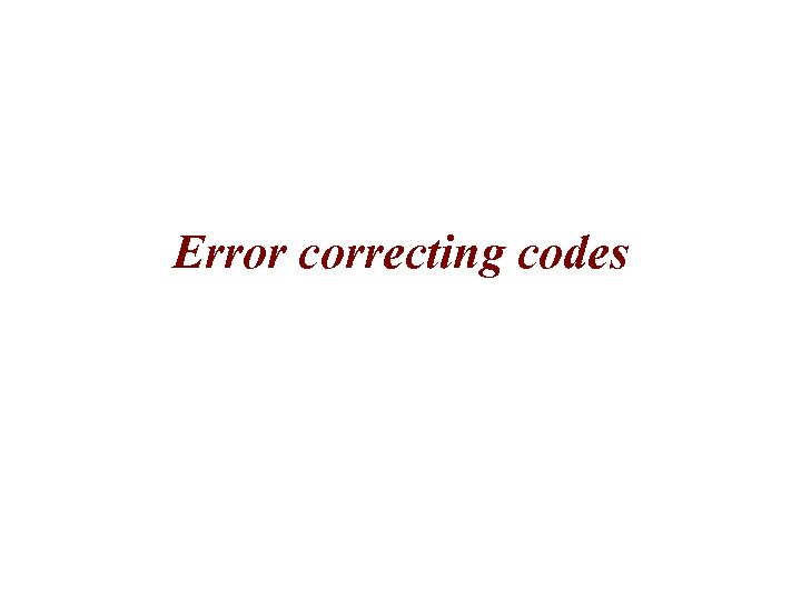 Error correcting codes 