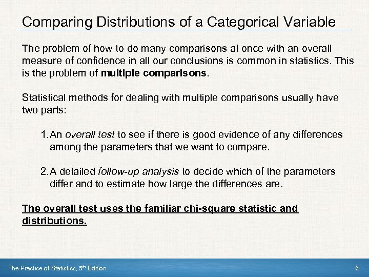 Comparing Distributions of a Categorical Variable The problem of how to do many comparisons