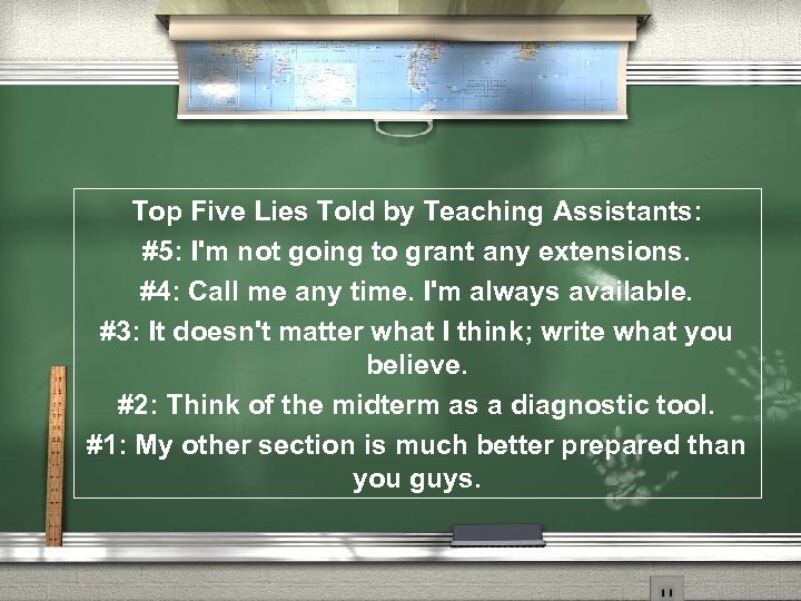 Top Five Lies Told by Teaching Assistants: #5: I'm not going to grant any