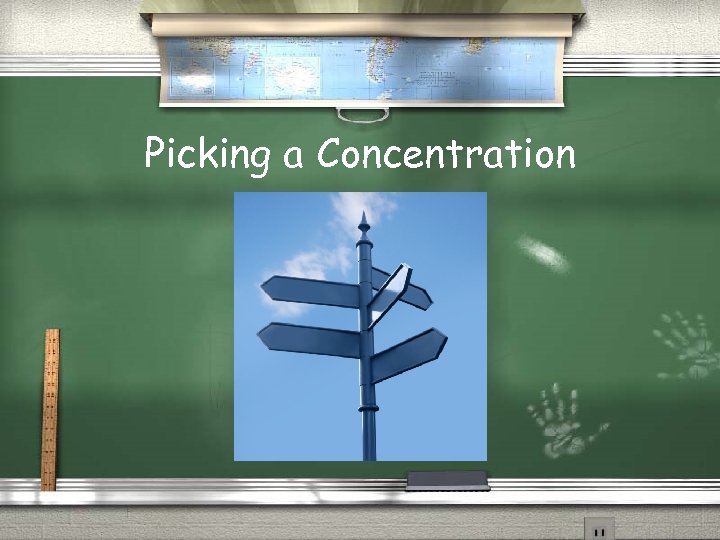 Picking a Concentration 